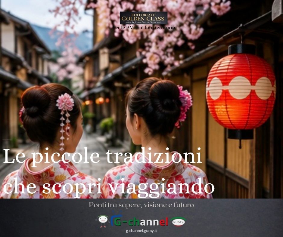 Le piccole tradizioni che scopri viaggiando